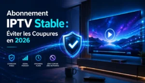 Image professionnelle montrant un abonnement IPTV stable avec une connexion fiable, un signal puissant et un streaming fluide pour éviter les coupures en 2026.